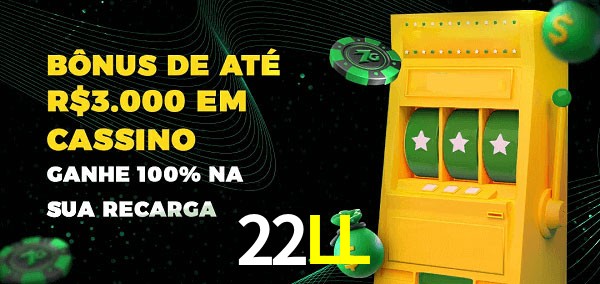 22LL melhor bônus de depósito